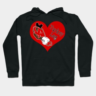 Turkey Leg Love Hoodie